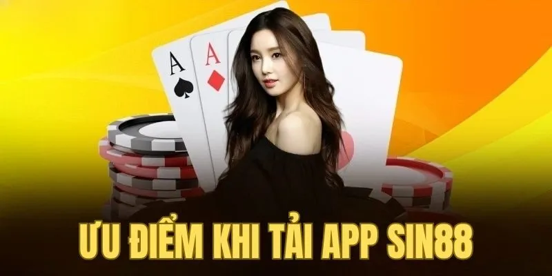 Sin88 app có nhiều tính năng vượt trội