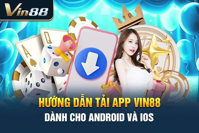 Tải Vin88 nhanh chóng